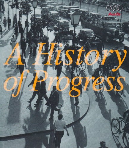 Imagen de archivo de A History of Progress: Chronicle of the Audi AG a la venta por HPB Inc.