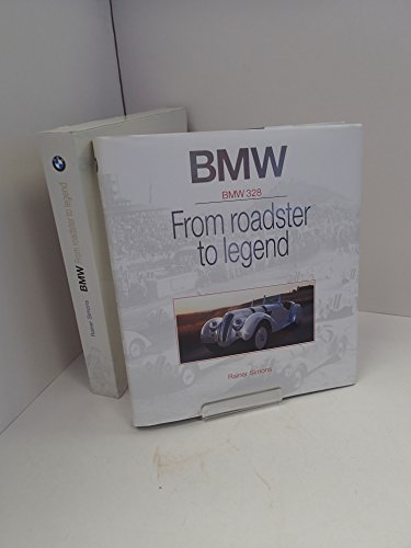 9780837612317: Bmw 328: From Roadster To Legend