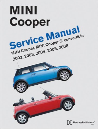 9780837615110: Mini Cooper Service Manual: 2002, 2003, 2004, 2005, 2006 Cooper, Cooper S, including Convertible