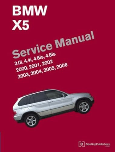 9780837615349: BMW X5 (E53) Service Manual 2000-2006: Models: 3.0i, 4.4i, 4.6is, 4.8is, Covers In-depth Maintenance, Service and Repair