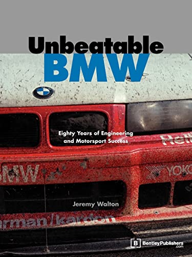 9780837616148: Unbeatable BMW: Eighty Years of Engineering and Motorsport Success