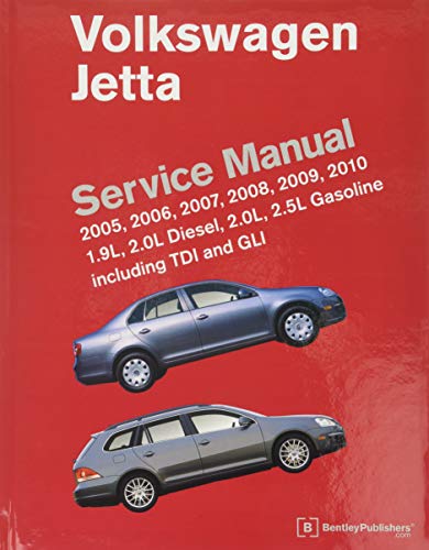 Volkswagen Jetta Service Manual: 2005, 2006, 2007, 2008, 2009, 2010: 1.9L, 2.0L Diesel, 2.0L, 2.5L Gasoline Including TDI, GLI and SportWagen (9780837616162) by [???]