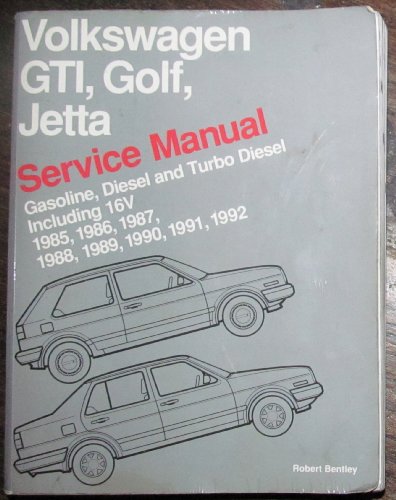 Stock image for Volkswagen GTI, Golf, Jetta Service Manual: 1985, 1986, 1987, 1988, 1989, 1990, 1991, 1992, 1992 for sale by HPB-Red