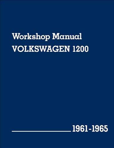 9780837617022: Volkswagen 1200 (Type 11, 14, 15) Workshop Manual 1961-1965: Beetle, Beetle Convertible, Karmann Ghia Coupe and Karmann Ghia Convertible