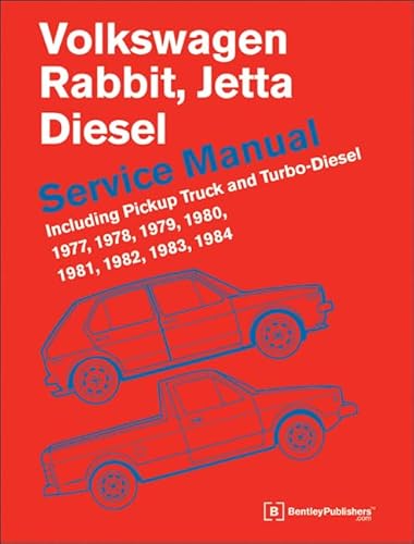 Volkswagen Rabbit, Jetta (A1 Diesel Service Manual 1977, 1978, 1979, 1980, 1981, 1982, 1984, 1984: Including Pickup Truck and Turbo Diesel (9780837617039) by Bentley Publishers