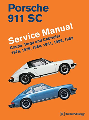 Porsche 911 SC Service Manual 1978, 1979, 1980, 1981, 1982, 1983 (9780837617053) by Bentley Publishers