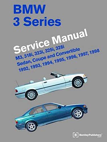 Imagen de archivo de BMW 3 Series (E36) Service Manual 1992, 1993, 1994, 1995, 1996, 1997, 1998 a la venta por Byrd Books