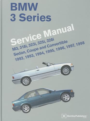 9780837617091: BMW 3 Series Service Manual: M3, 318i, 323i, 325i, 328i, Sedan, Coupe and Convertible 1992, 1993, 1994, 1995, 1996, 1997, 1998