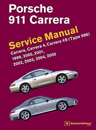 Beispielbild fr Porsche 911 Carrera (Type 996) Service Manual 1999, 2000, 2001, 2002, 2003, 2004, 2005 zum Verkauf von Lakeside Books