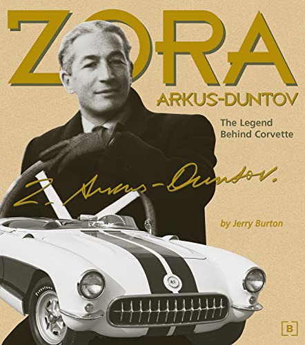 Imagen de archivo de Zora Arkus-Duntove: The Legend Behind Corvette a la venta por Front Cover Books