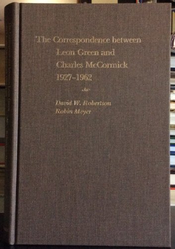 Stock image for The Correspondence Between leon green and Charles McCormick 1927-1962 for sale by Booketeria Inc.