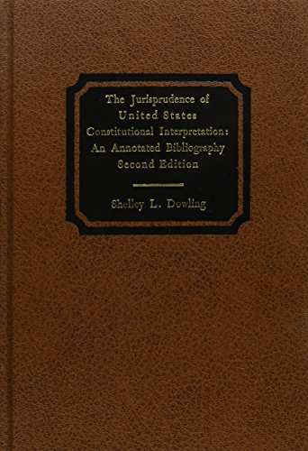 9780837717975: The Jurisprudence of United States Constitutional Interpretation: An Annotated Bibliography