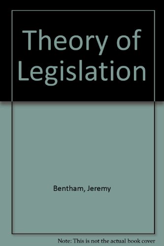 Theory of Legislation (9780837719474) by Bentham, Jeremy