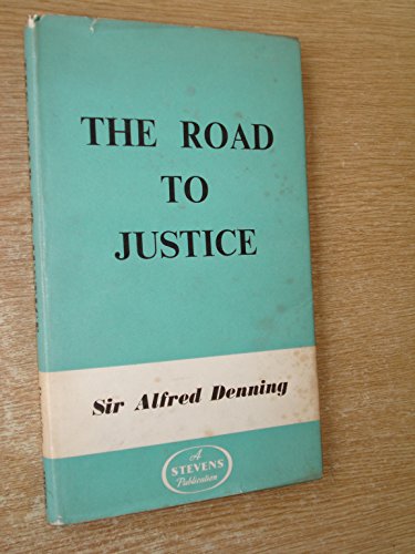 The Road to Justice (9780837720340) by Denning, Alfred