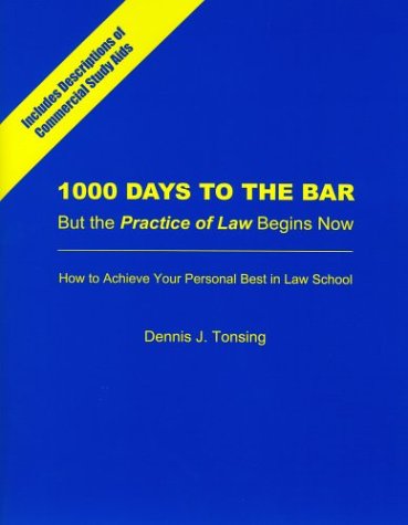 Stock image for 1000 Days to the Bar: But the Practice of Law Begins Now for sale by ThriftBooks-Dallas