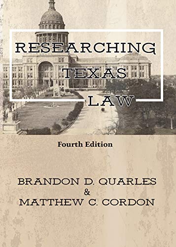 9780837741079: Researching Texas Law, Fourth Edition