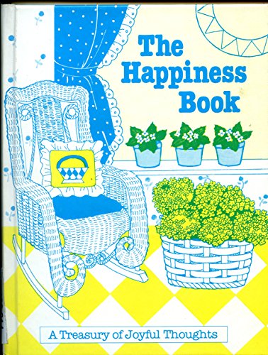 The Happiness Book (A Treasury of Joyful Thoughts) (9780837817088) by Jane Parker Resnick