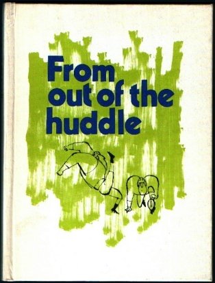 Stock image for From Out of the Huddle for sale by Lighthouse Books and Gifts