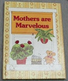 Stock image for Mothers Are Marvelous for sale by Alf Books