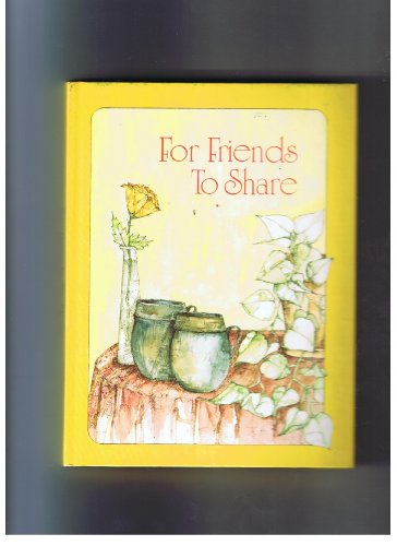 Beispielbild fr For Friends to Share zum Verkauf von Wonder Book