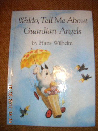 Stock image for Waldo, Tell Me about Guardian Angels for sale by Better World Books