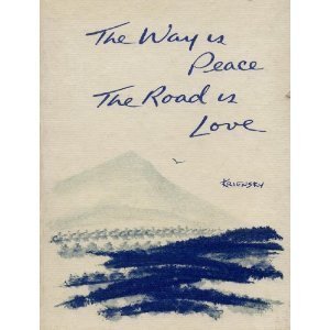Stock image for The Way is Peace; the Road is Love for sale by Gulf Coast Books