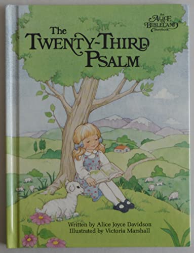 Imagen de archivo de The Twenty-third psalm (An Alice in bibleland storybook) a la venta por SecondSale