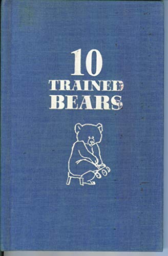 Stock image for 10 trained bears (A Stardust book) for sale by Wonder Book