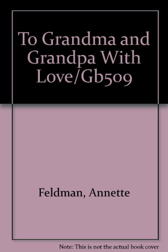 Beispielbild fr To Grandma and Grandpa With Love/Gb509 zum Verkauf von Wonder Book