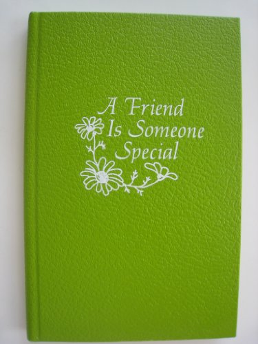 Stock image for A Friend is Someone Special for sale by Top Notch Books