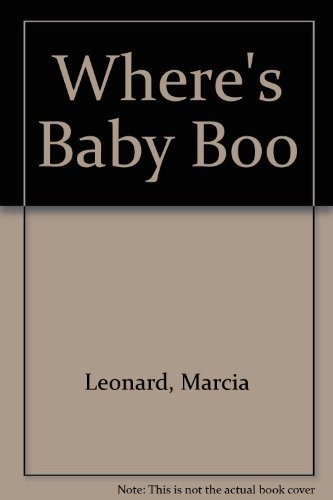 Where's Baby Boo (9780837825205) by Leonard, Marcia; Leonard, Marica