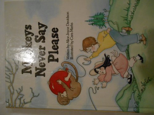 Monkeys Never Say Please (9780837850856) by Davidson, Alice