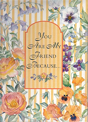 Stock image for You Are My Friend Because. for sale by ThriftBooks-Dallas