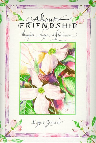 Imagen de archivo de About Friendship: Thoughts, Hopes, Reflections a la venta por Your Online Bookstore