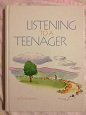 Imagen de archivo de Listening to a Teenager a la venta por ThriftBooks-Atlanta