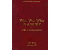 Stock image for Who Was Who in America Vol. XII : 1996-1998 for sale by Better World Books