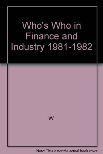 Imagen de archivo de Who's Who in Finance and Industry, 1981-1982 a la venta por Better World Books