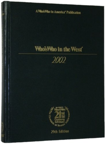 Who's Who in the West 2002 (Who's Who in the West, 29th ed) (9780837909332) by Marquis Who's Who