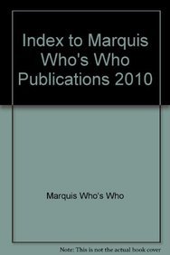 Beispielbild fr Index to Marquis Who's Who Publications 2010 [Hardcover] Marquis Who's Who, Inc. zum Verkauf von GridFreed