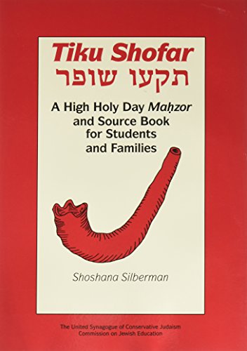 9780838101667: Tiku Shofar: A Mahzor and Sourcebook for Students and Families