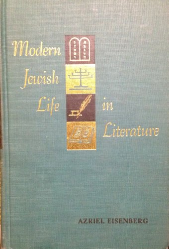 Imagen de archivo de Modern Jewish Life in Literature: 001 Eisenberg, Azriel a la venta por Langdon eTraders