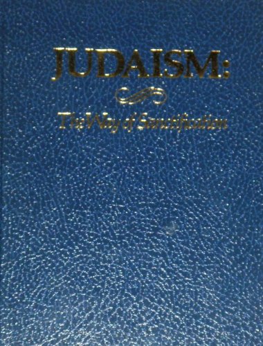 Imagen de archivo de Judaism the Way of Sanctification a la venta por SecondSale