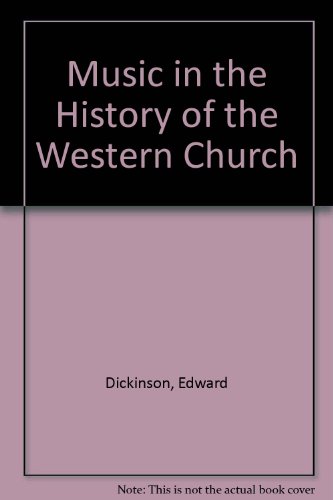 Beispielbild fr Music in the History of the Western Church zum Verkauf von Michener & Rutledge Booksellers, Inc.
