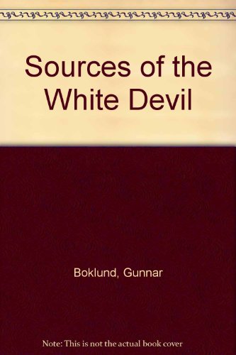 Sources of the White Devil, John Webster (9780838306482) by Boklund, Gunnar