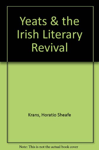 Imagen de archivo de William Butler Yeats and the Irish Literary Revival: a la venta por Naomi Symes Books PBFA