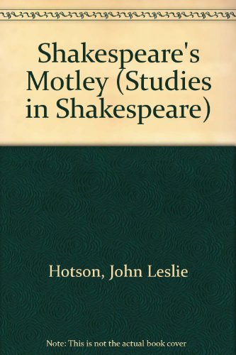 9780838310250: Shakespeare's Motley (Studies in Shakespeare)