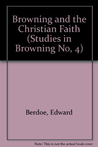 Stock image for Browning & the Christian Faith for sale by GLOVER'S BOOKERY, ABAA