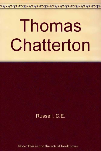 Stock image for THOMAS CHATTERTON THE MARVELOUS BOY: THE STORY OF A STRANGE LIFE 1752-1770 for sale by JOHN LUTSCHAK BOOKS