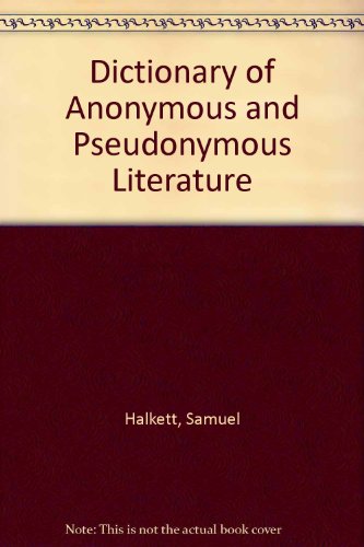 Imagen de archivo de Dictionary of Anonymous and Pseudonymous English Literature. (Seven Volume Set) a la venta por Book Bear