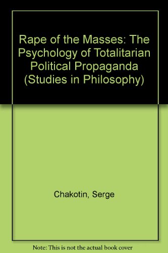 9780838312643: Rape of the Masses: Psychology of Totalitarian Political Propaganda (Studies in Philosophy)